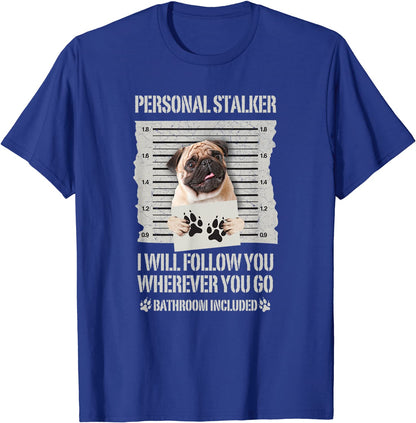 Personal Stalker (unisex T-shirt)