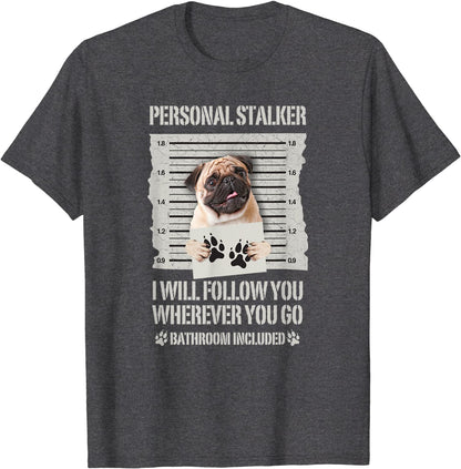 Personal Stalker (unisex T-shirt)