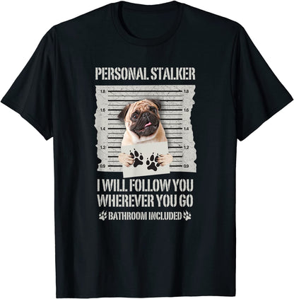 Personal Stalker (unisex T-shirt)